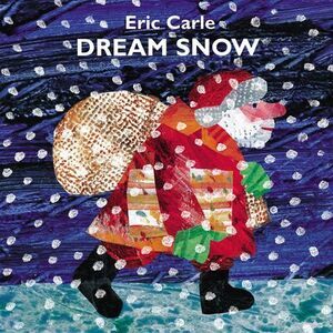 Dream Snow -- Eric Carle